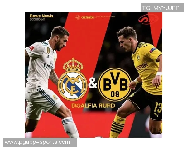 多特与皇马关系密切球员转会时多特主动联系皇马